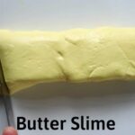 make butter slime​